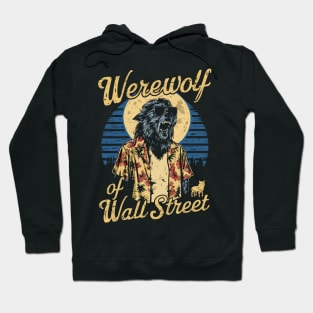 Werewolf Of Wallstreet Hoodie